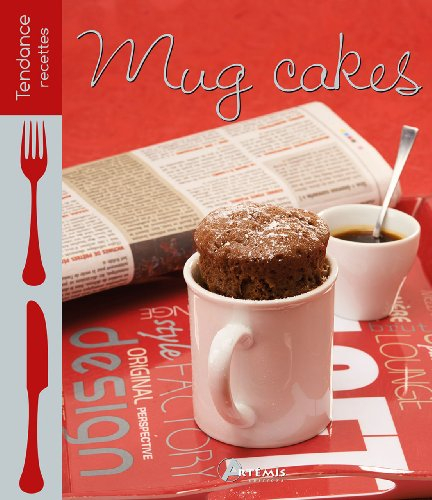 Mug cakes salés & sucrés