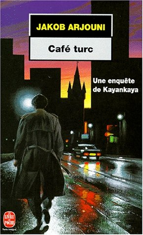 Café turc : une enquête de Kayankaya