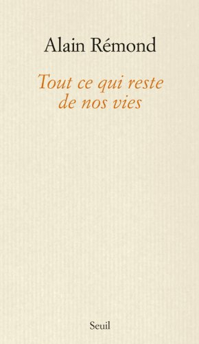 Tout ce qui reste de nos vies