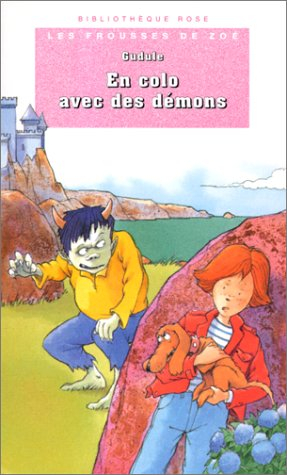 En colo avec des démons : les frousses de Zoé