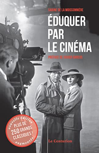 Eduquer par le cinéma. Grands classiques
