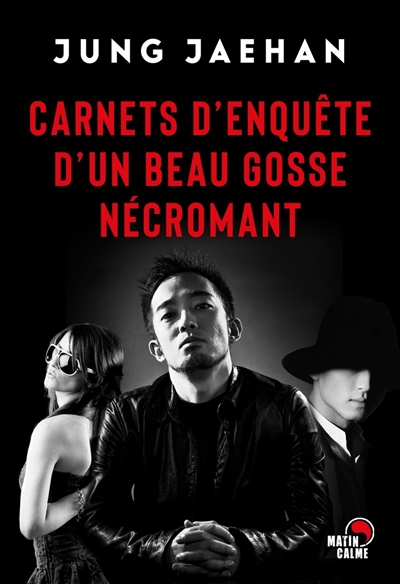 Carnets d'enquête d'un beau gosse nécromant : comédie policière