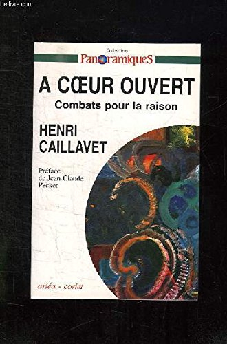 A coeur ouvert : combats pour la raison