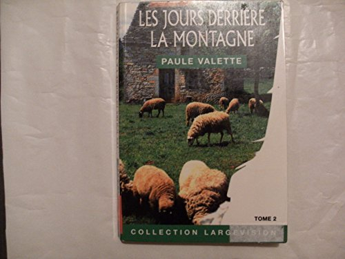 Les jours derrière la montagne