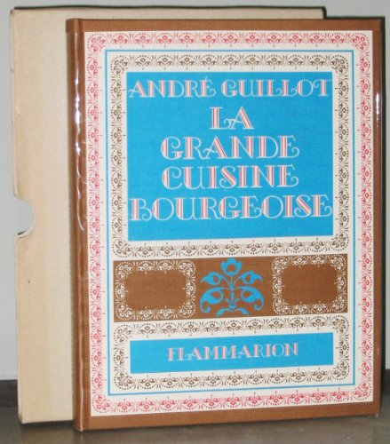 la grande cuisine bourgeoise