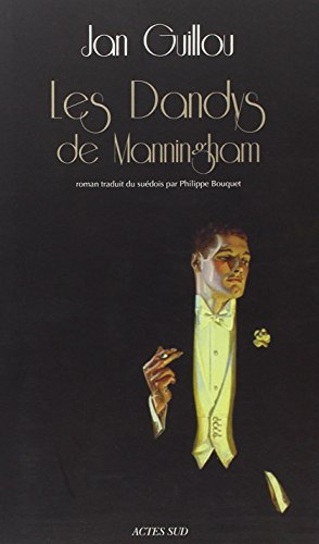 Le siècle des grandes aventures. Vol. 2. Les dandys de Manningham