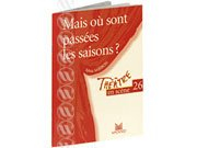 Mais où sont passées les saisons ?