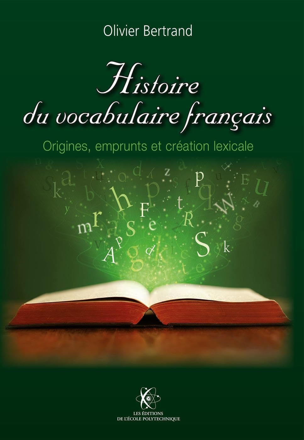 Histoire du vocabulaire français : origines, emprunts et création lexicale