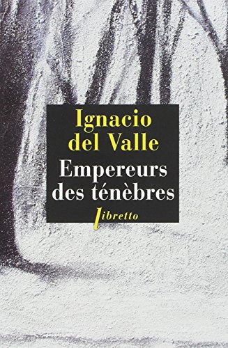 Empereurs des ténèbres : une enquête d'Arturo Andrade