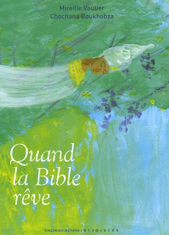 Quand la Bible rêve