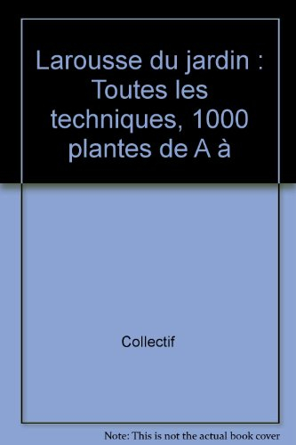 Larousse du jardin