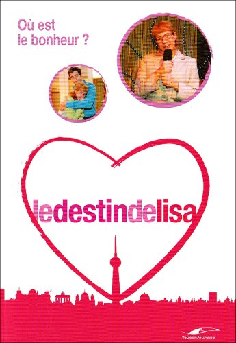 Le destin de Lisa. Vol. 4. Où est le bonheur ?