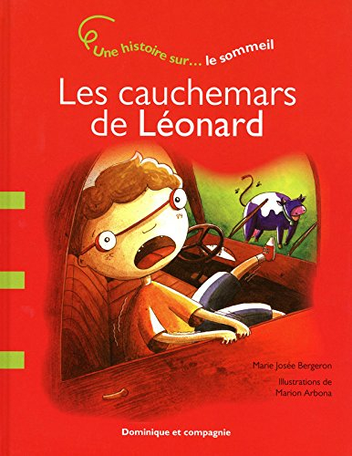 Les cauchemars de Léonard : histoire sur... le sommeil
