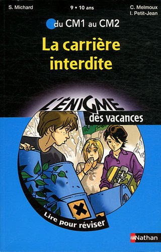La carrière interdite : du CM1 au CM2