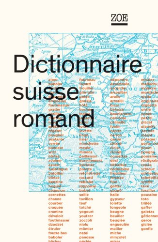 Dictionnaire suisse romand : particularités lexicales du français contemporain