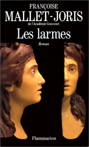 Les larmes ou La véritable histoire d'un buste en cire, de deux filles, l'une triste, l'autre gaie, 