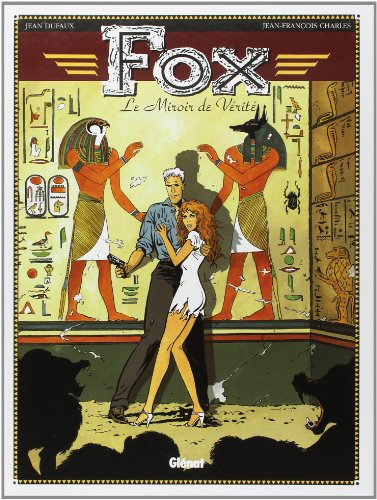 Fox. Vol. 2. Le Miroir de vérité