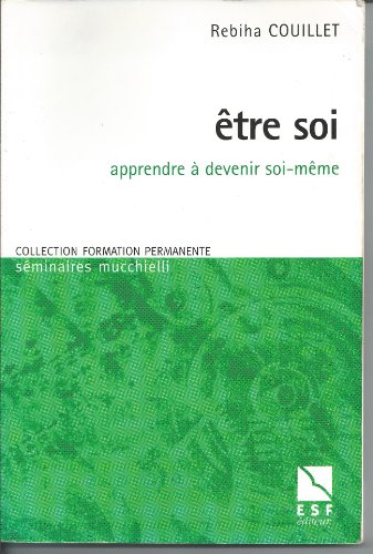 Etre soi : apprendre à devenir soi-même