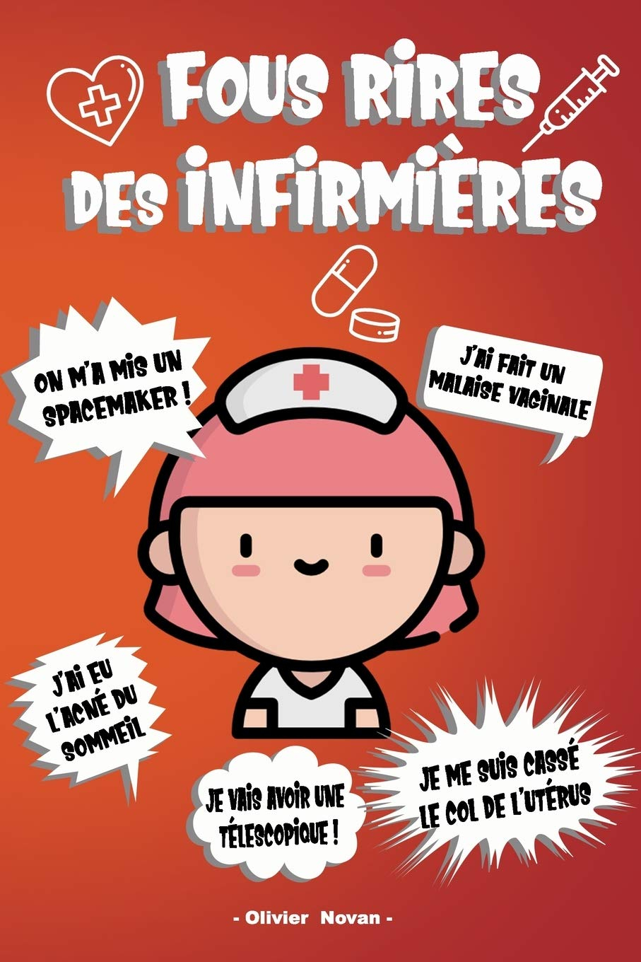 Fous rires des infirmières: les plus belles perles entendues en service, anecdotes, lapsus, phrases 