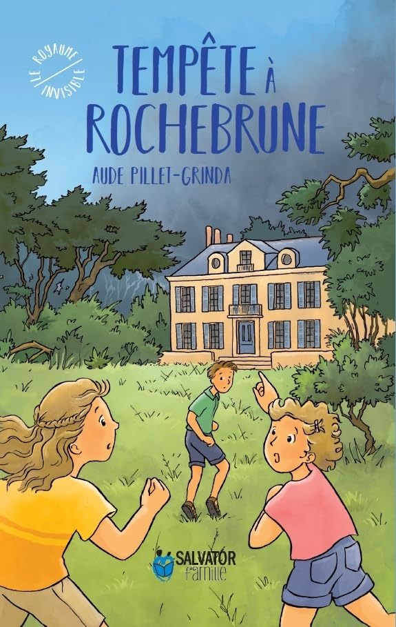 Le royaume invisible. Tempête à Rochebrune