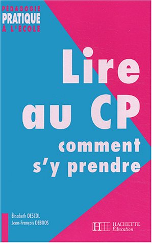 Lire au CP : comment s'y prendre