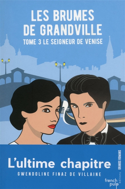 Les brumes de Grandville. Vol. 3. Le seigneur de Venise