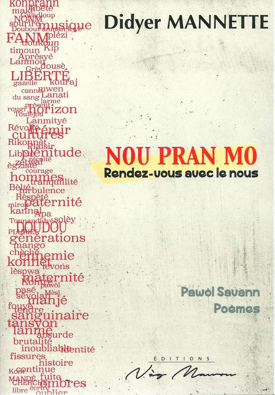 Nou Pran Mo: Rendez-vous avec le nous