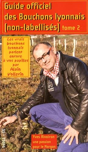 Guide officiel des bouchons lyonnais non labellisés : les vrais bouchons lyonnais parlent encore à v