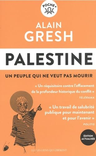 Palestine : un peuple qui ne veut pas mourir