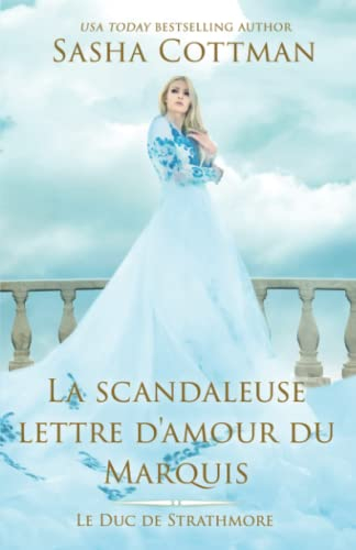 La scandaleuse lettre d'amour du Marquis: Romance historique