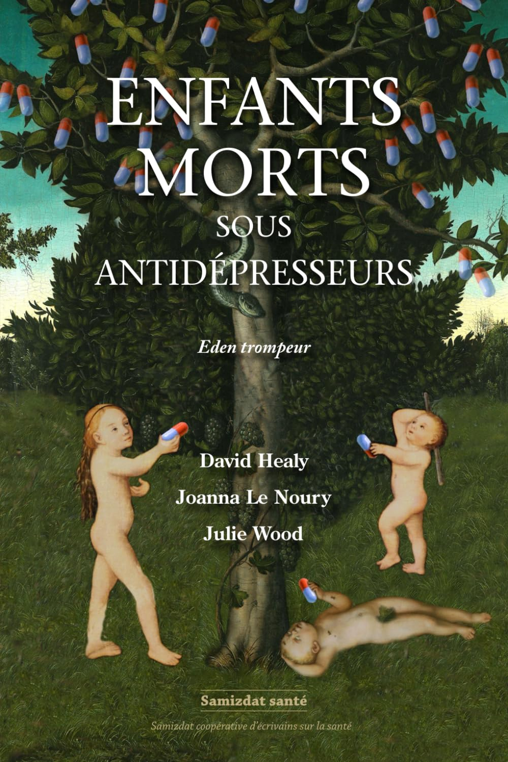 Enfants morts sous antidépresseurs: Éden trompeur