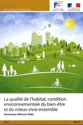 La qualité de l'habitat, condition environnementale du bien-être et du mieux vivre ensemble : mandat