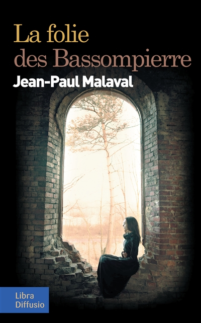 La folie des Bassompierre