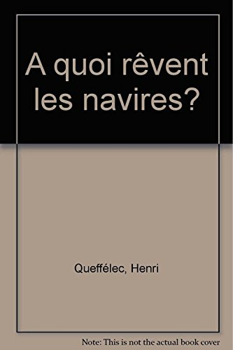 A quoi rêvent les navires