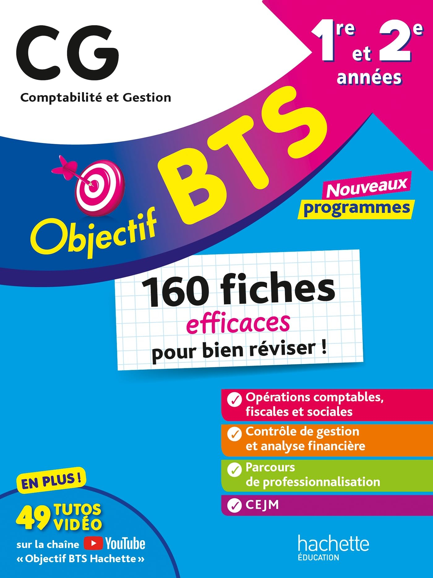 BTS CG, comptabilité et gestion, 1re et 2e années : 160 fiches efficaces pour bien réviser ! : nouve