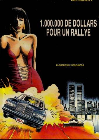 Van Couver. Vol. 2. 1 000 000 de dollars pour un rallye