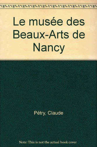 Le Musée des Beaux-Arts de Nancy