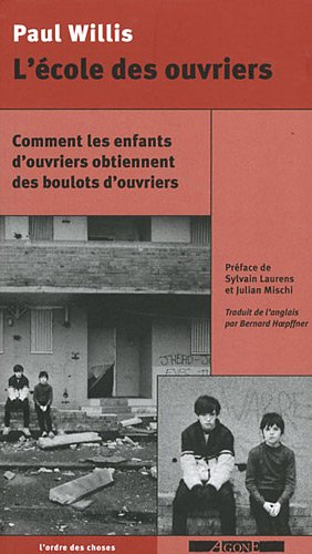 L'école des ouvriers : comment les enfants d'ouvriers obtiennent des boulots d'ouvriers