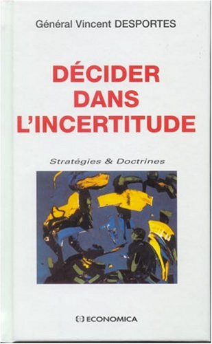 Décider dans l'incertitude