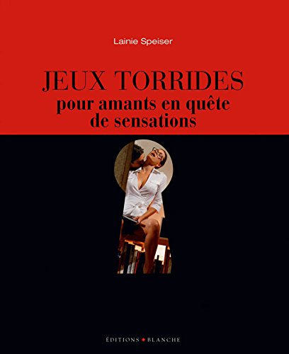 Jeux torrides pour amants en quête de sensations