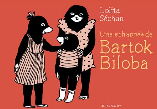 Bartok Biloba. Vol. 1. Une échappée de Bartok Biloba