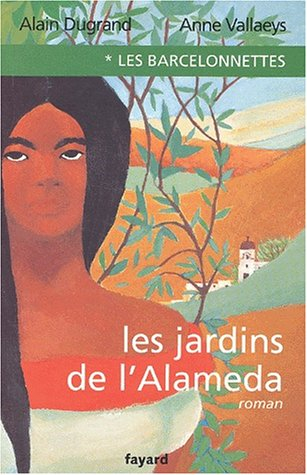 Les Barcelonnettes. Vol. 1. Les jardins de l'Alameda