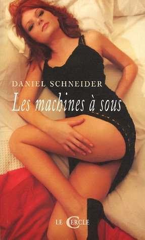 Les machines à sous : récit