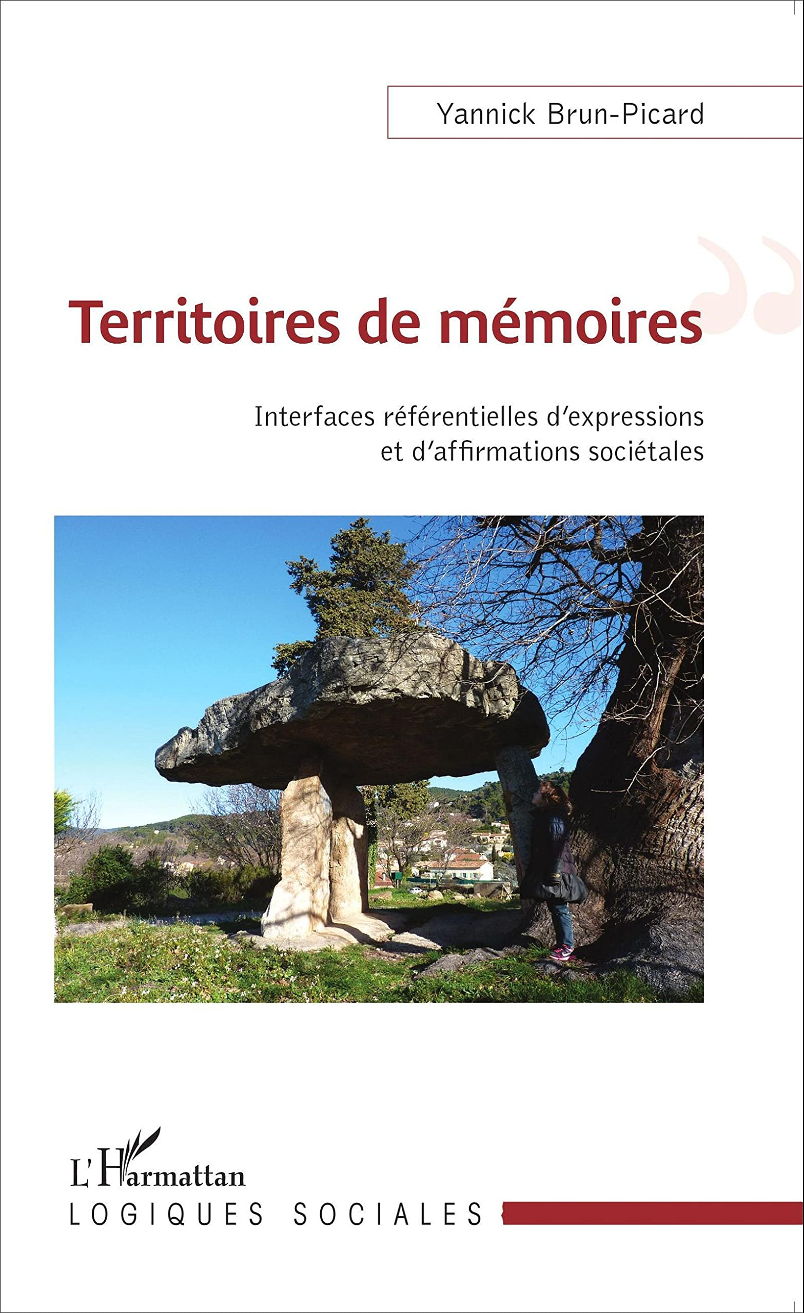 Territoires de mémoires : interfaces référentielles d'expressions et d'affirmations sociétales