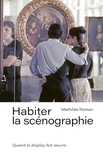 Habiter la scénographie : quand le display fait oeuvre