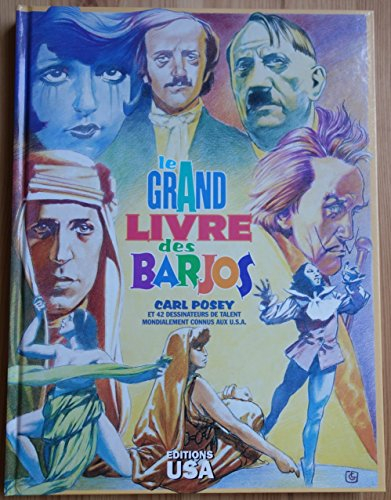 le grand livre des barjos : [41 biographies étonnantes des génies les plus bizarres]