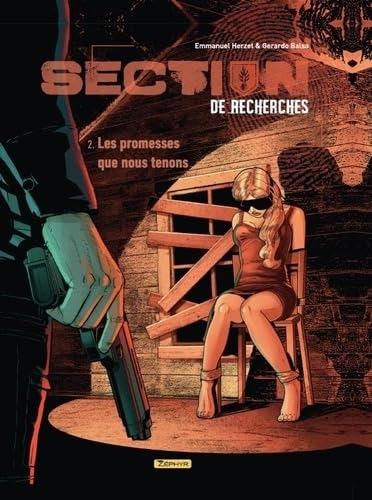 Section de recherches : gendarmerie nationale. Vol. 2. Les promesses que nous tenons