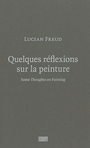Quelques réflexions sur la peinture. Some thoughts on painting