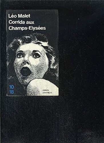 Corrida aux Champs-Elysées : les nouveaux mystères de Paris, VIIIe arrondissement