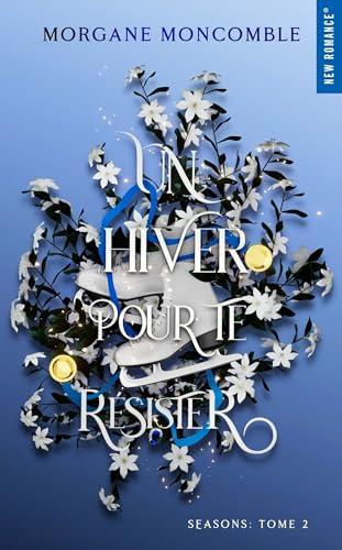 Seasons. Vol. 2. Un hiver pour te résister